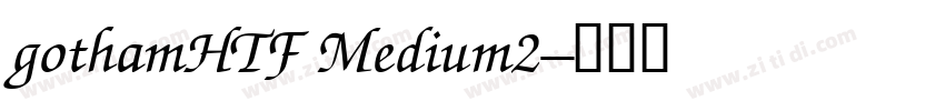 gothamHTF Medium2字体转换